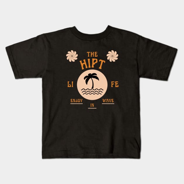 Life enjoy in wave Kids T-Shirt by Hi Project